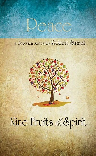 Nine Fruits Of The Spirit- Peace
