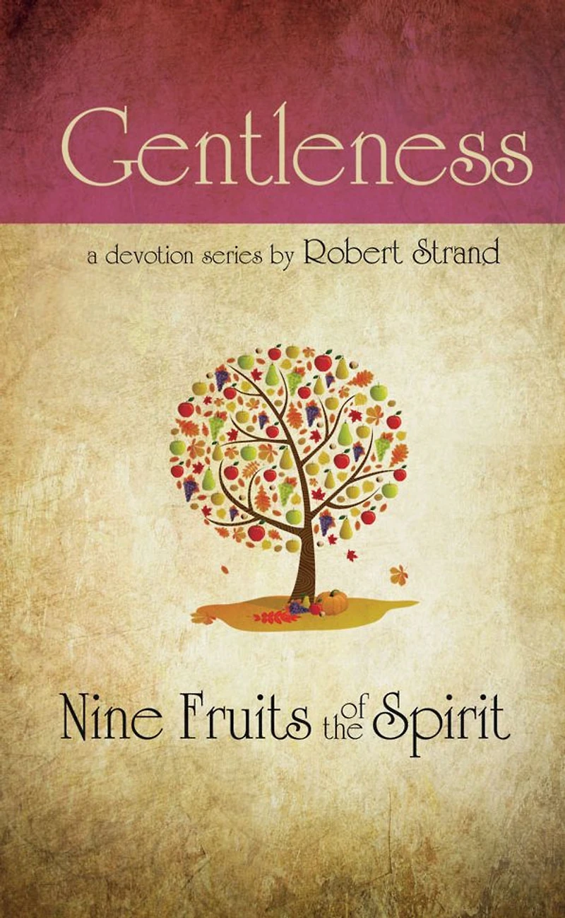 Nine Fruits Of The Spirit- Gentleness