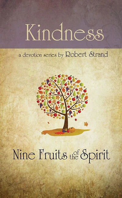 Nine Fruits Of The Spirit- Kindness