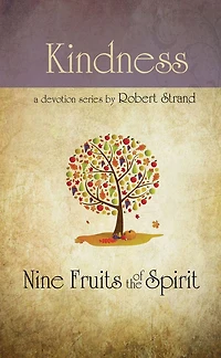 Nine Fruits Of The Spirit- Kindness