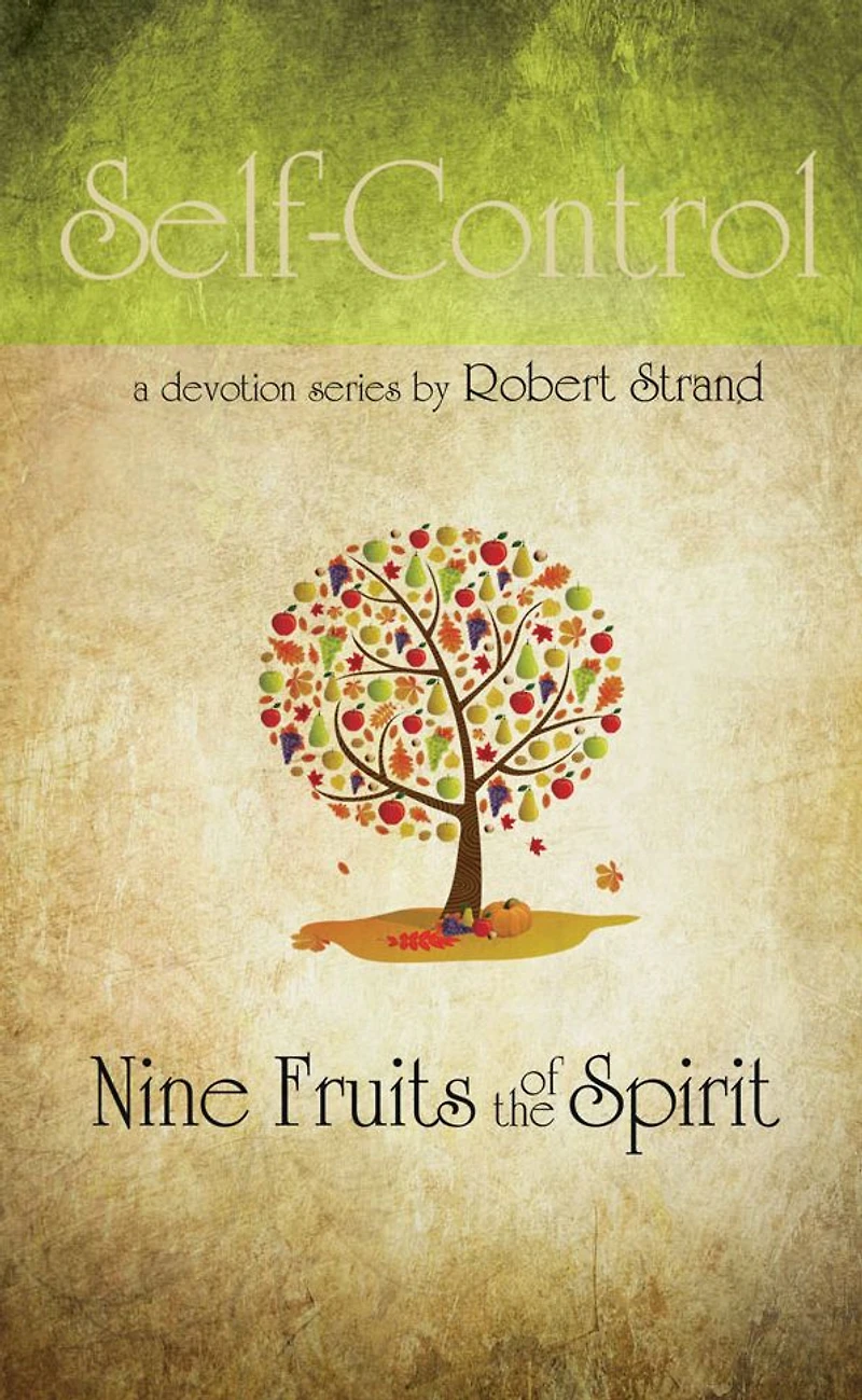 Nine Fruits Of The Spirit- Self Control