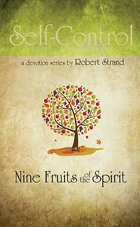 Nine Fruits Of The Spirit- Self Control