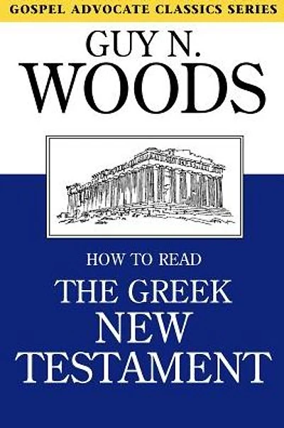 How to Read the Greek New Testament