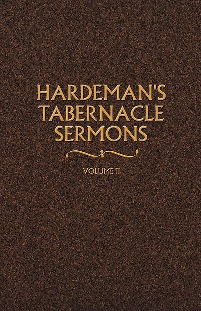 Hardeman's Tabernacle Sermons Volume II