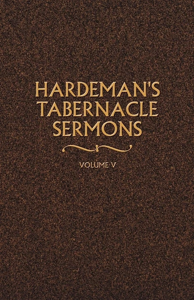 Hardeman's Tabernacle Sermons Volume V