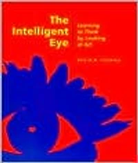 The Intelligent Eye: Learning to Think by Looking at Art