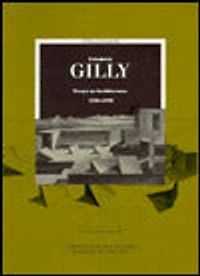 Friedrich Gilly: Essays on Architecture, 1796-1799