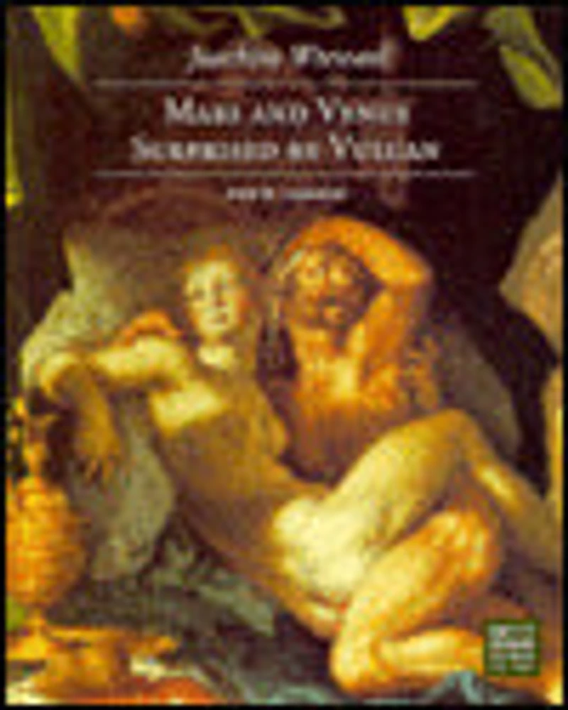 Joachim Wtewael: Mars and Venus Surprised by Vulcan