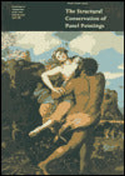 The Structural Conservation of Panel Paintings: Proceedings of a Symposium at the J. Paul Getty Museum, April 1995