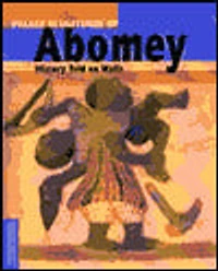 Palace Sculptures of Abomey: History Told on Walls