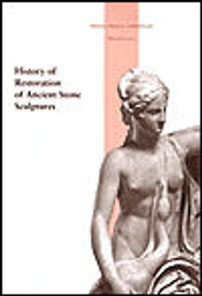 History of Restoration of Ancient Stone Sculptures