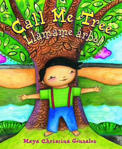 Call Me Tree / Llamame Arbol
