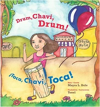 Drum, Chavi, Drum! / ¡Toca, Chavi, Toca!