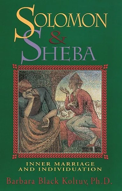 Solomon and Sheba: Inner Marriage and Individuation
