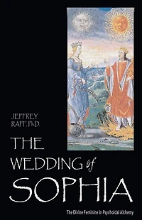 The Wedding of Sophia: Divine Feminine Psychoidal Alchemy