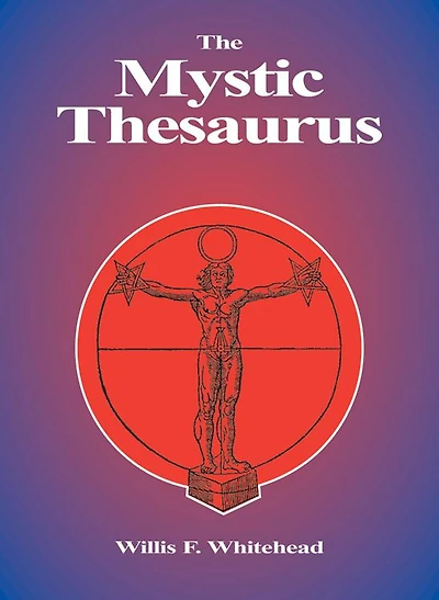 Mystic Thesaurus: Occultism Simplified