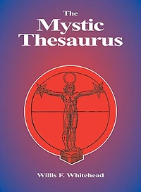 Mystic Thesaurus: Occultism Simplified