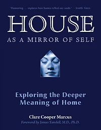 House As a Mirror of Self: Exploring the Deeper Meaning Home