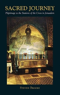 the Sacred Journey: Pilgimage to Stations of Cross Jerusalem