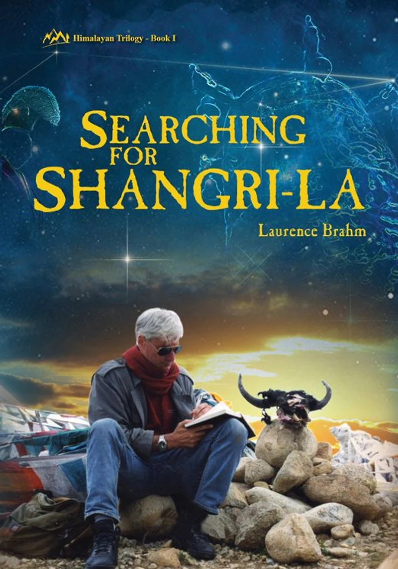 Searching for Shangri-la: Himalayan Trilogy Book I
