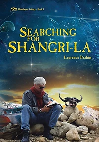 Searching for Shangri-la: Himalayan Trilogy Book I