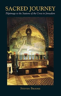 the Sacred Journey: Pilgimage to Stations of Cross Jerusalem