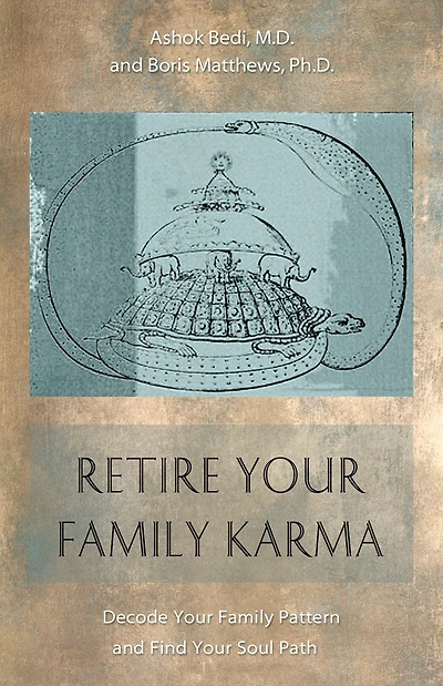 Retire Your Family Karma: Decode Pattern and Find Soul Path