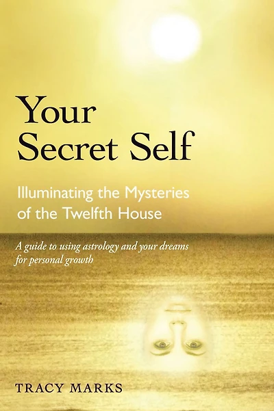 Your Secret Self: Illuminating the Mysteries of Twelfth House