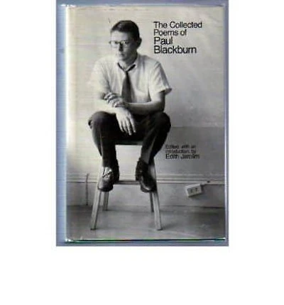 The Collected Poems of Paul Blackburn