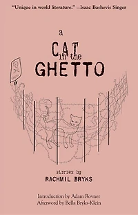 A Cat in the Ghetto: Stories
