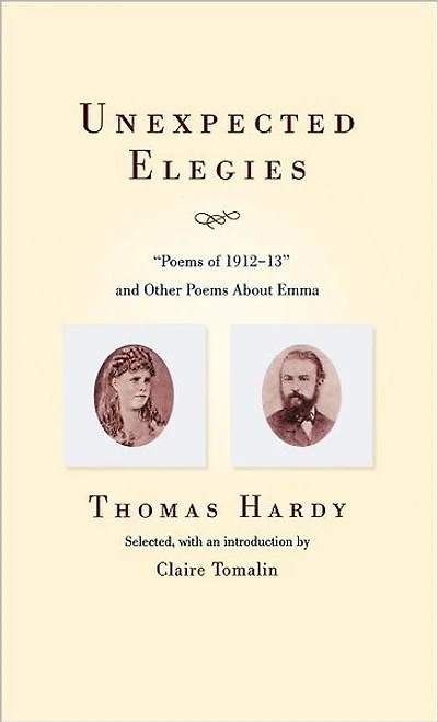 Unexpected Elegies: Poems of 1912-1913 and Other Poems about Emma