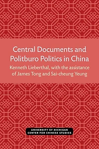 Central Documents and Politburo Politics in China