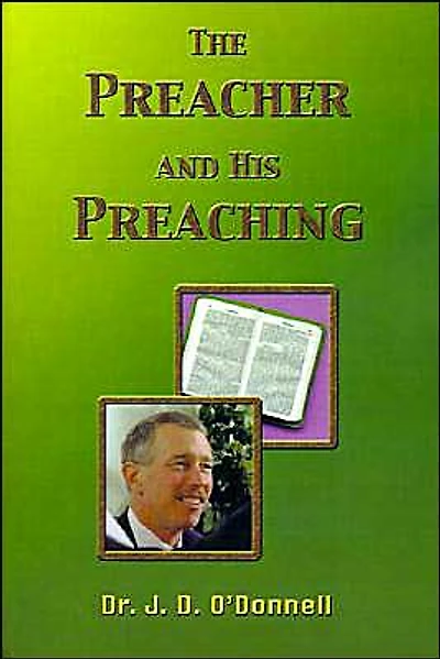 The Preacher and His Preaching