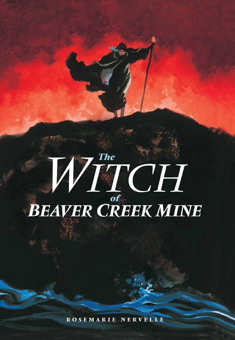 The Witch of Beaver Creek Mine