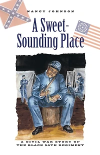 A Sweet-Sounding Place: A Civil War Story
