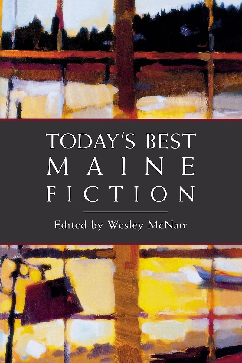 Today's Best Maine Fiction