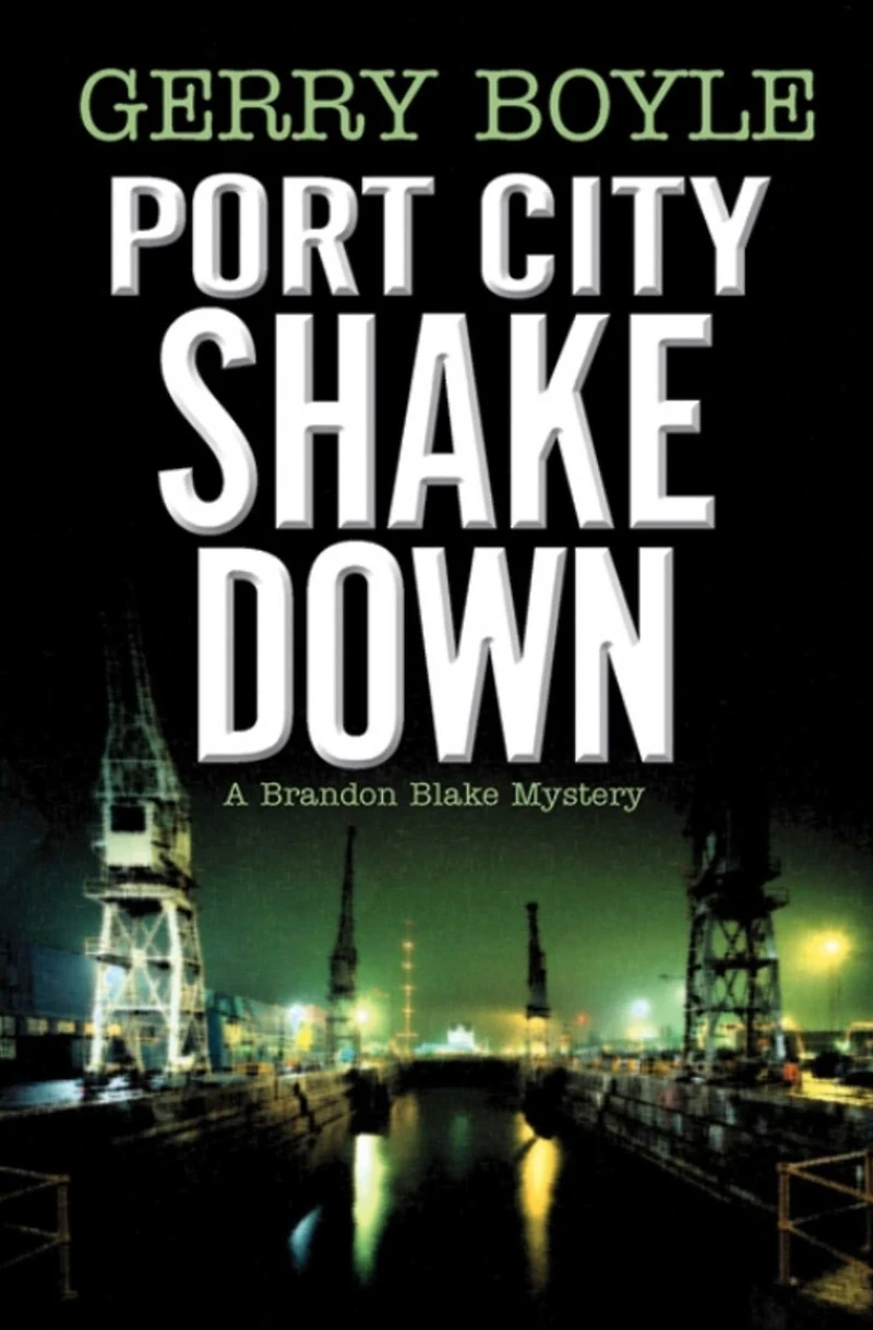 Port City Shakedown: A Brandon Blake Crime Novel