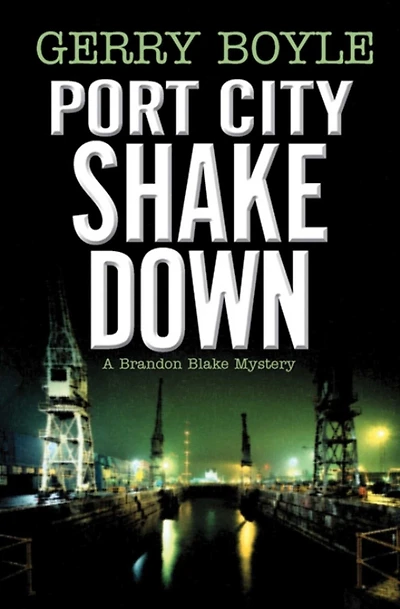 Port City Shakedown: A Brandon Blake Crime Novel