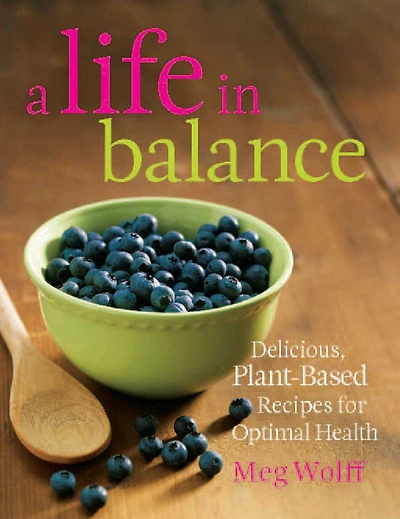 A Life Balance: Delicious Plant-Based Recipes For Optimal Health