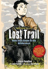 Lost Trail: Nine Days Alone the Wilderness
