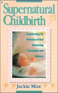 Supernatural Childbirth
