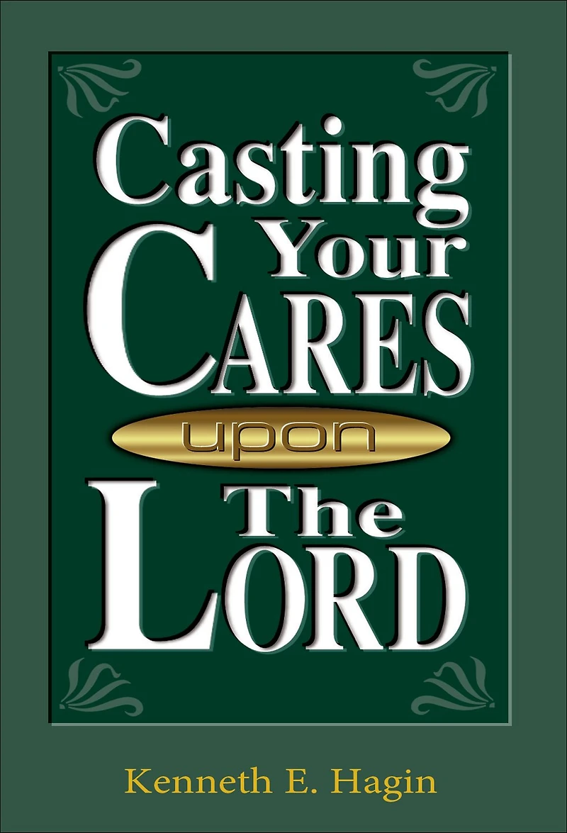Casting Your Cares upon the Lord