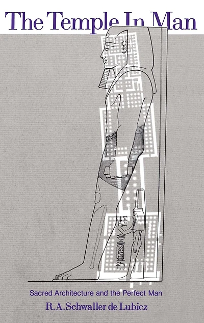 The Temple in Man: Sacred Architecture and the Perfect Man