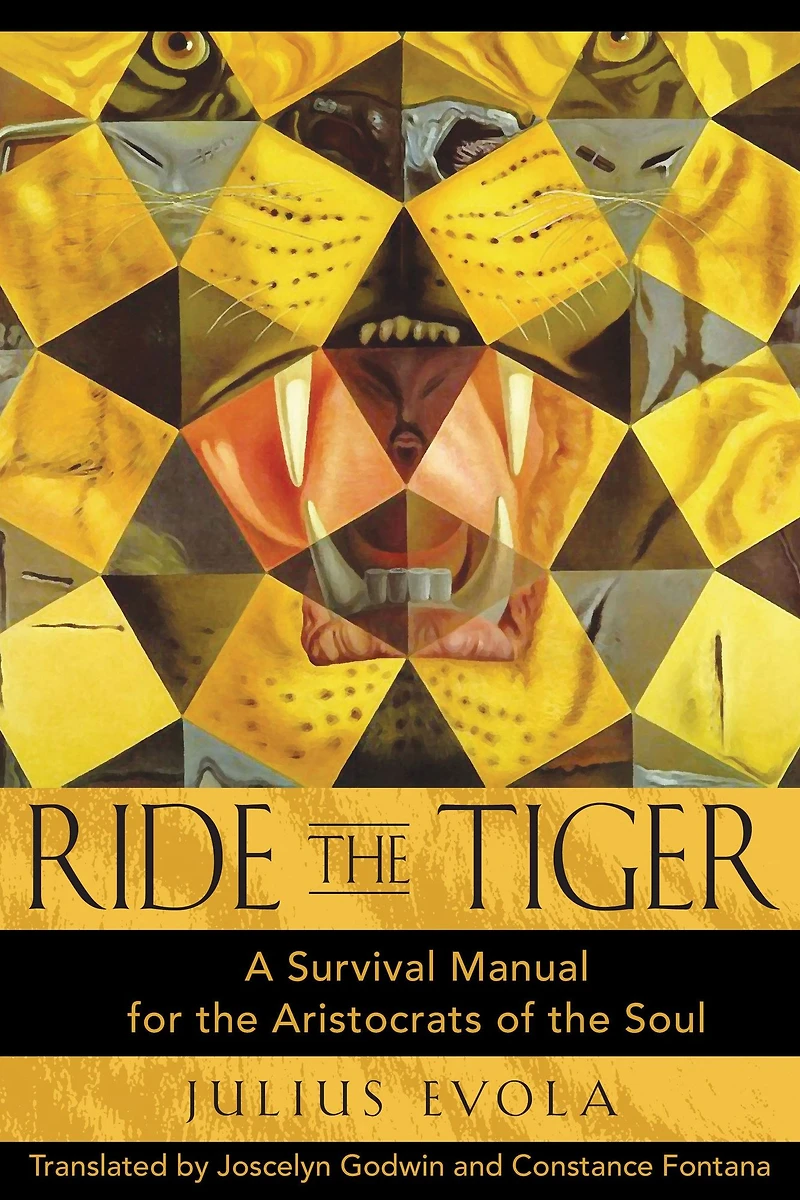 Ride the Tiger: A Survival Manual for Aristocrats of Soul