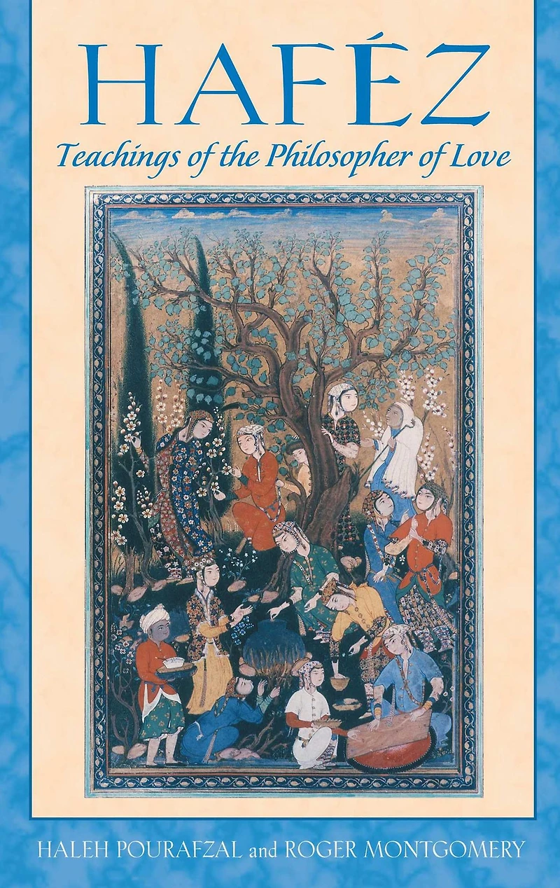 Haféz: Teachings of the Philosopher Love