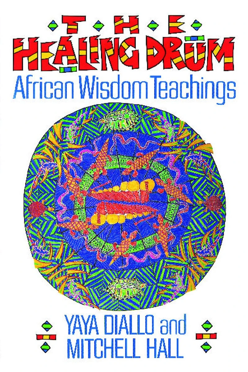 The Healing Drum: African Wisdom Teachings