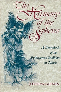 The Harmony of Spheres: Pythagorean Tradition Music