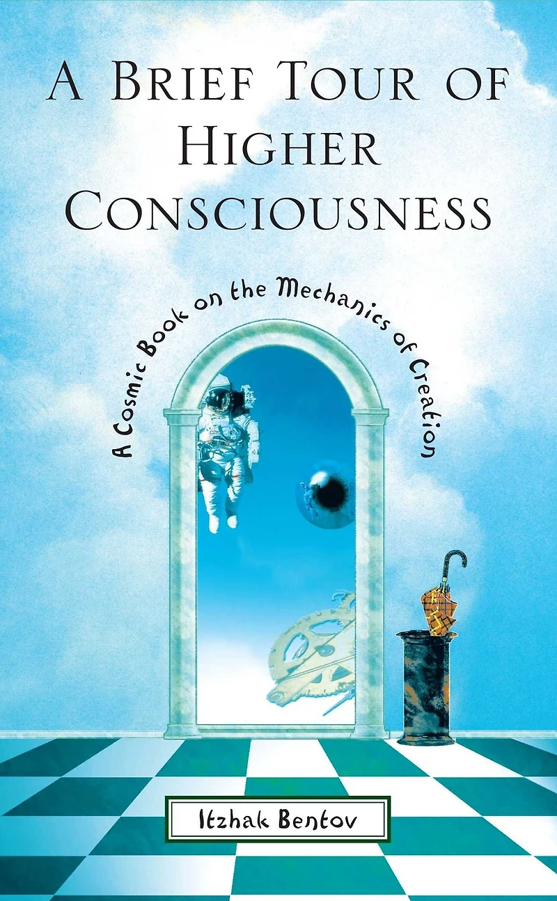 A Brief Tour of Higher Consciousness: Cosmic Book on the Mechanics Creation