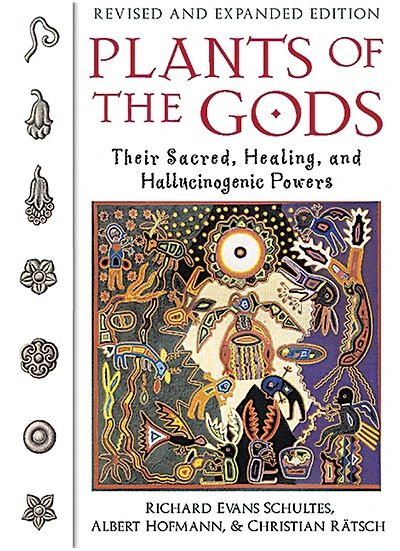 Plants of the Gods: Their Sacred, Healing and Hallucinogenic Powers