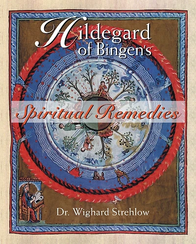 Hildegard of Bingen's Spiritual Remedies